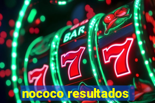 nococo resultados